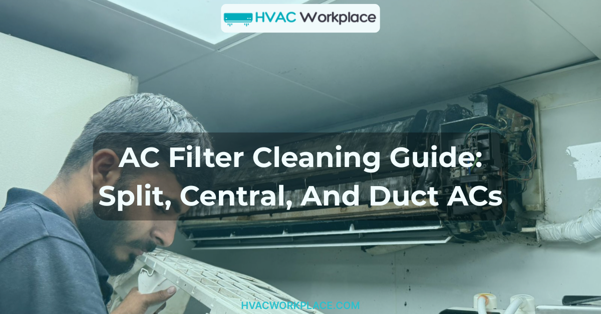 AC Filter Cleaning Guide: Split, Central, And Duct ACs
