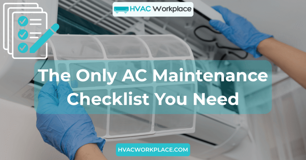 The Only AC Maintenance Checklist You Need in UAE